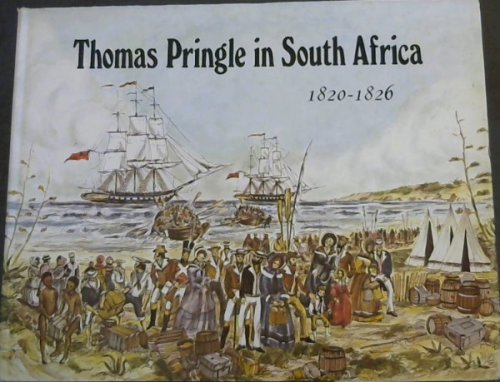 Thomas Pringle In south Africa 1820-1826