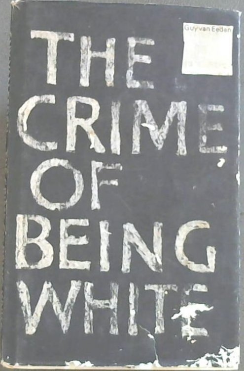 The Crime of Being White