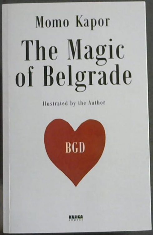 The Magic of Belgrade