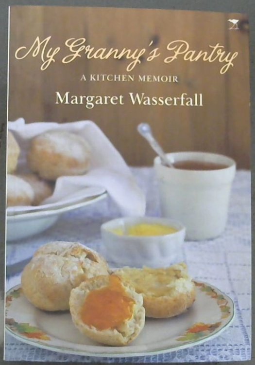 My Granny's Pantry: A Kitchen Memoir
