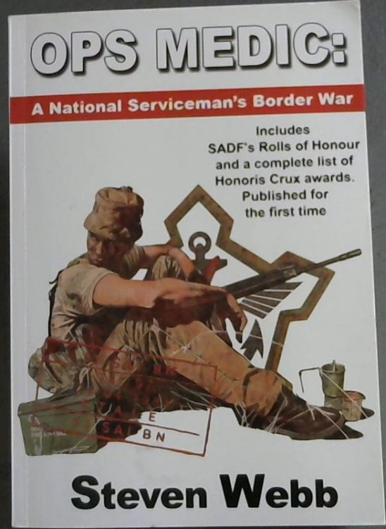 Ops Medic: A National Serviceman's Border War