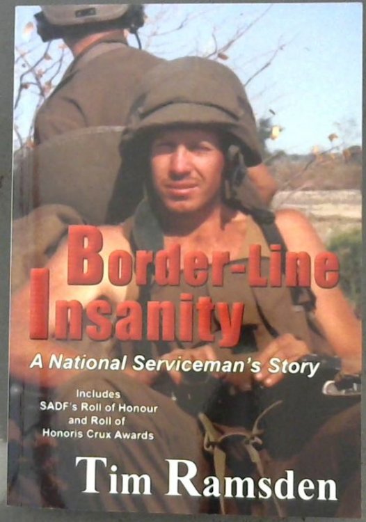 Border-Line Insanity : A National Serviceman's Story