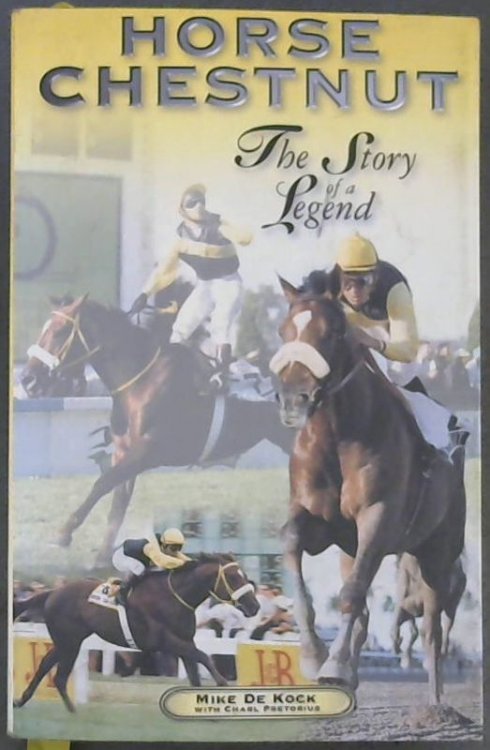 Horse Chestnut : The Story of a Legend