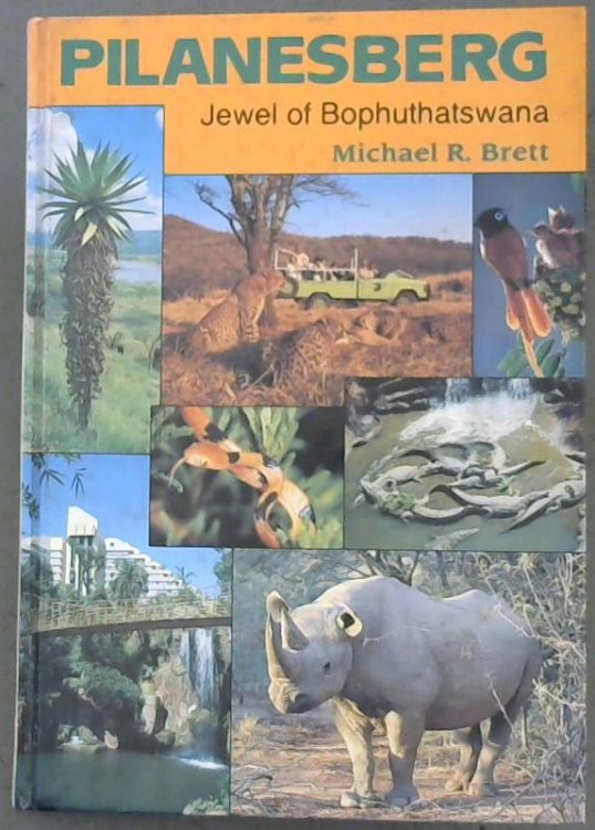 Pilanesberg: Jewel of Bophuthatswana