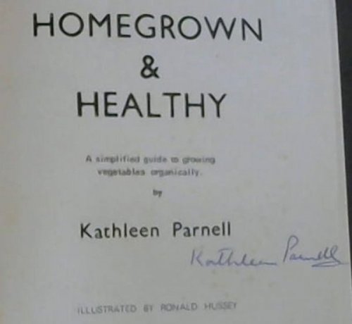 Homegrown & Healthy : a simplified guide to growing vegetables organically