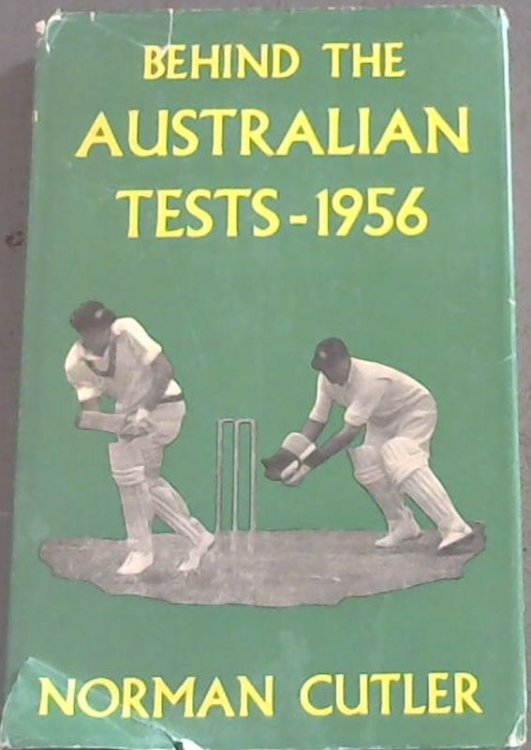 Behind the Australian Tests 1956