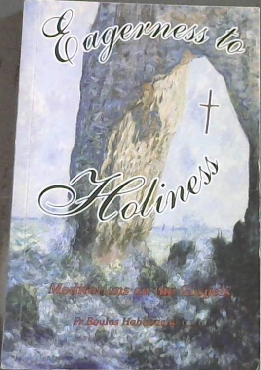 Eagerness to Holiness