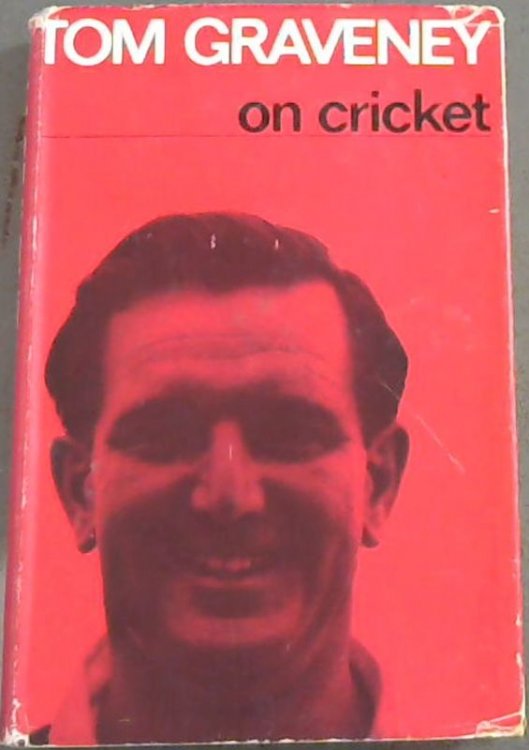Tom Graveney on Cricket