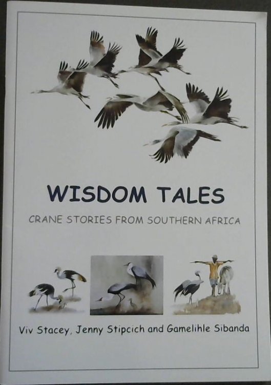 Wisdom Tales : Crane Stories From Southern Africa