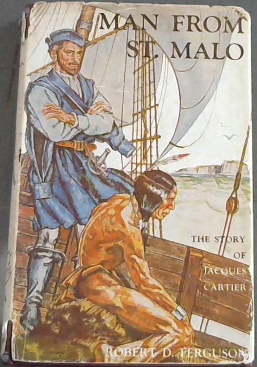 Image for Man From St. Malo; The Story Of Jacques Cartier Man From St. Malo; The Story Of Jacques Cartier