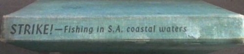 Strike!A Handbook Of Angling In South African Coastal Waters
