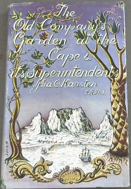 The Old Company's Garden at The Cape and it's Superintendents