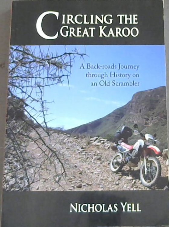 Circling the Great Karoo: A Back-roads Journey Through History on an Old Scrambler