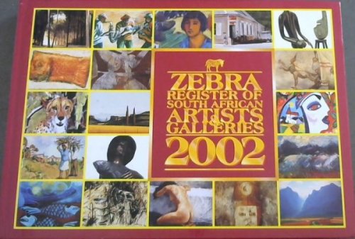 Zebra Register of South African Artists Galleries 2002 (Vol. 2)