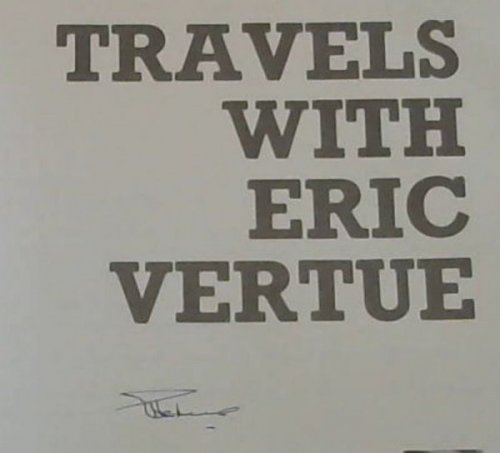 Travels with Eric Vertue
