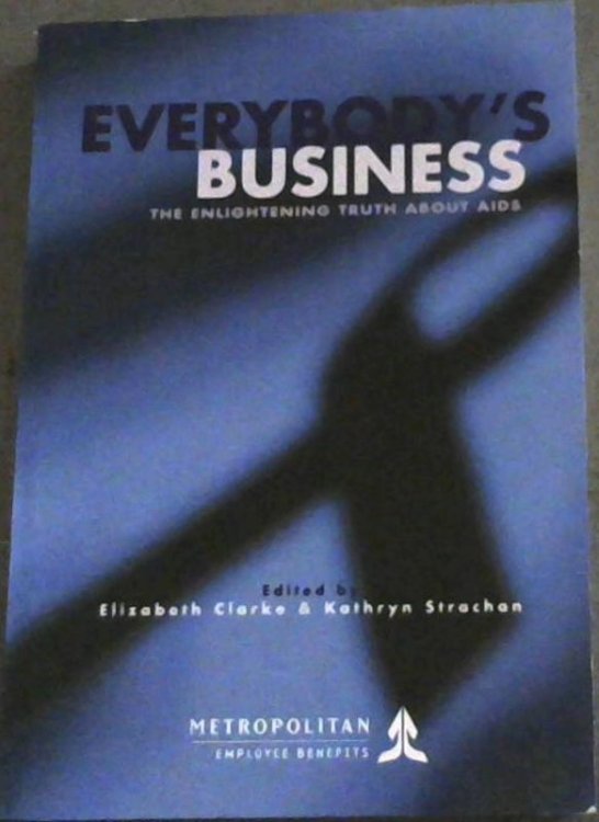 Everybody's Business: The Enlightening Truth about AIDS