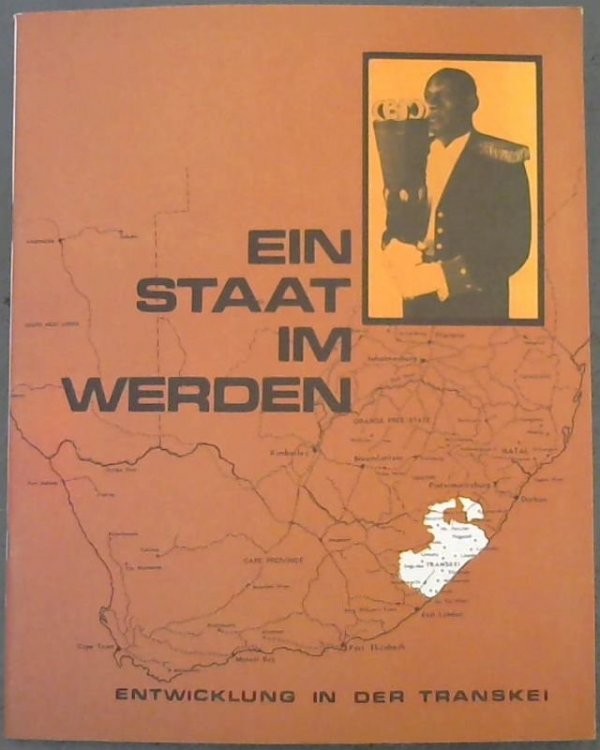 Ein Staat im Werden : Entwicklung in der Transkei