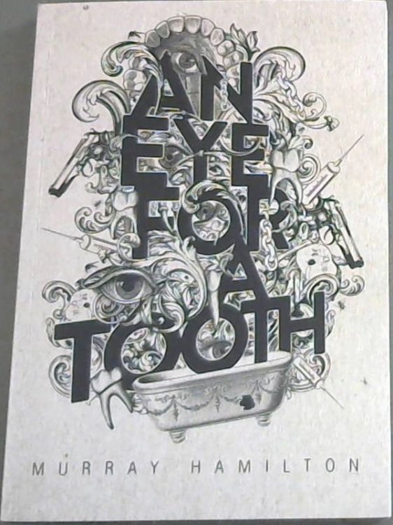 An Eye for a Tooth