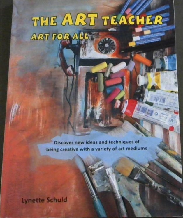 The Art Teacher : Art for All