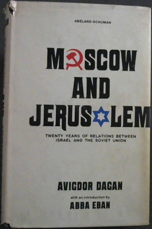Moscow and Jerusalem: twenty years of relations between Israel and the Soviet Union