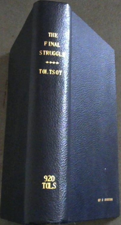 The Final Struggle : being Countess Tolsty's Diary for 1910 - With Extracts from Leo Tolsty's Diary of the same period