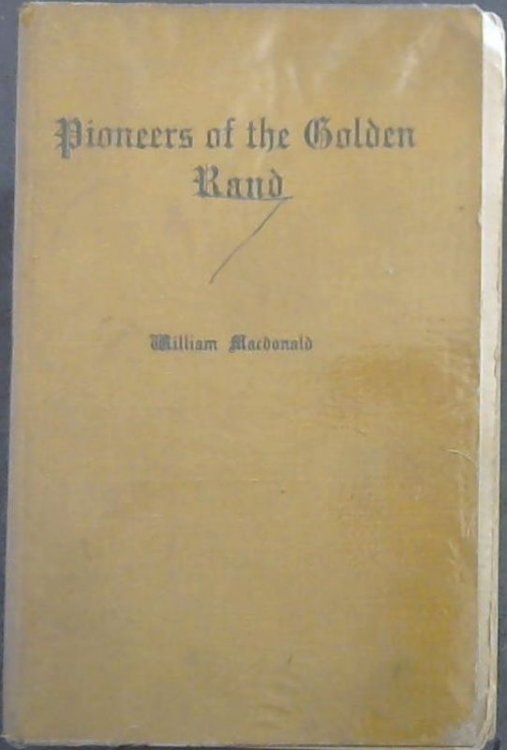 Pioneers of the Golden Rand