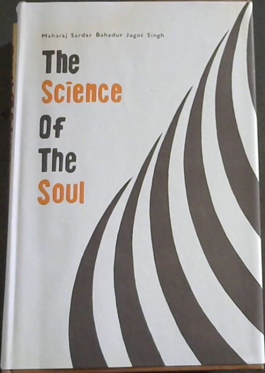 Image for The Science of the Soul: Consisting of Discourses and Excerpts from Letters The Science of the Soul: Consisting of Discourses and Excerpts from Letters
