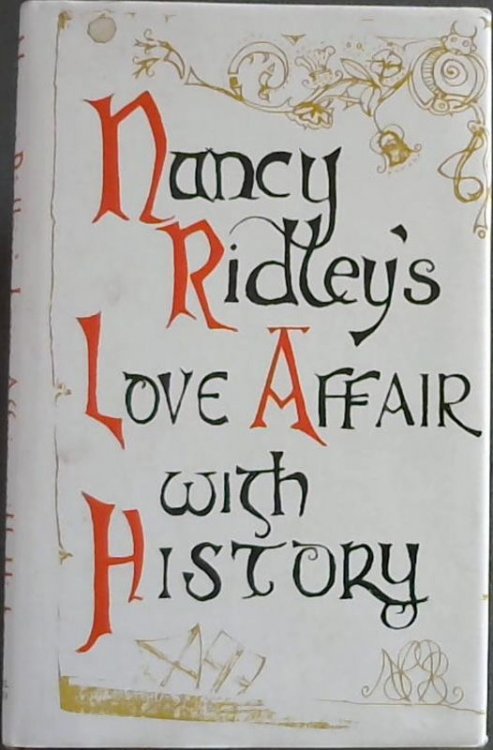 Nancy Ridley's Love Affair With History