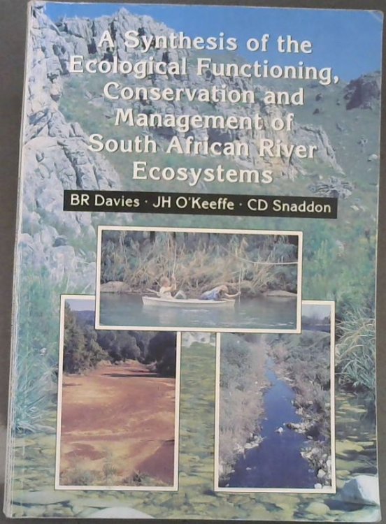 A Synthesis of the Ecological Functioning, Conservation and Management of South African River Ecosystems (Prepared for the Water Research Commission June, 1993 (WRC Report No. TT 62/63))