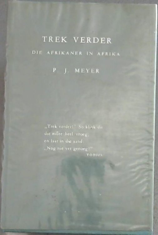 Trek Verder; Die Afrikaner in Afrika