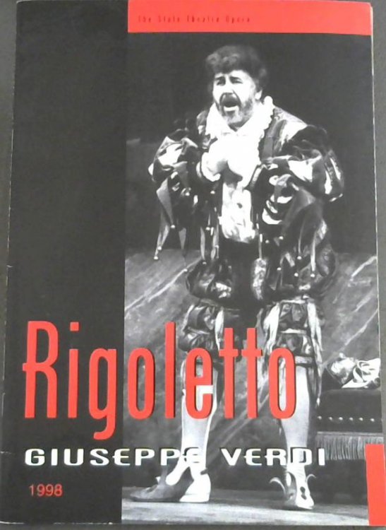 Programme : Rigoletto - Opera, State Theatre Pretoria - 4, 7, 9, 11, 14, 16 & 18 March 1998