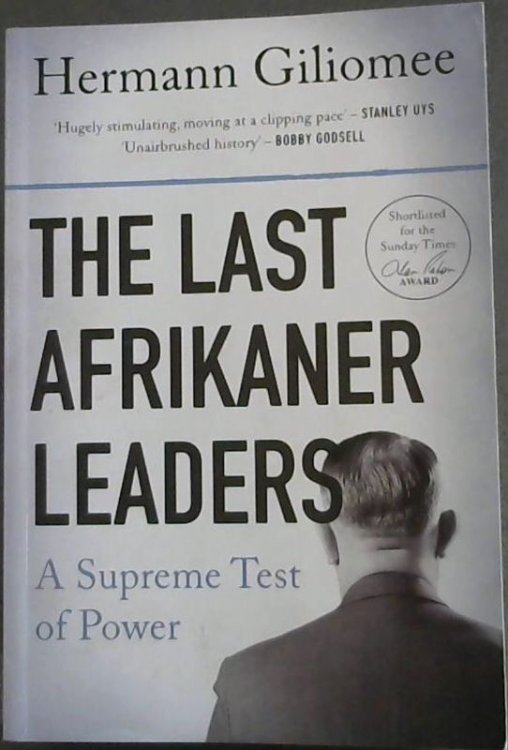 The Last Afrikaner Leaders: A Supreme Test of Power