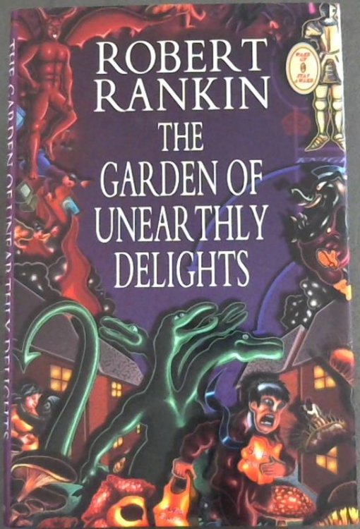 The Garden of Unearthly Delights