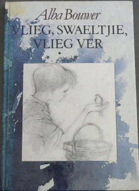 Vlieg, Swaeltjie, Vlieg ver