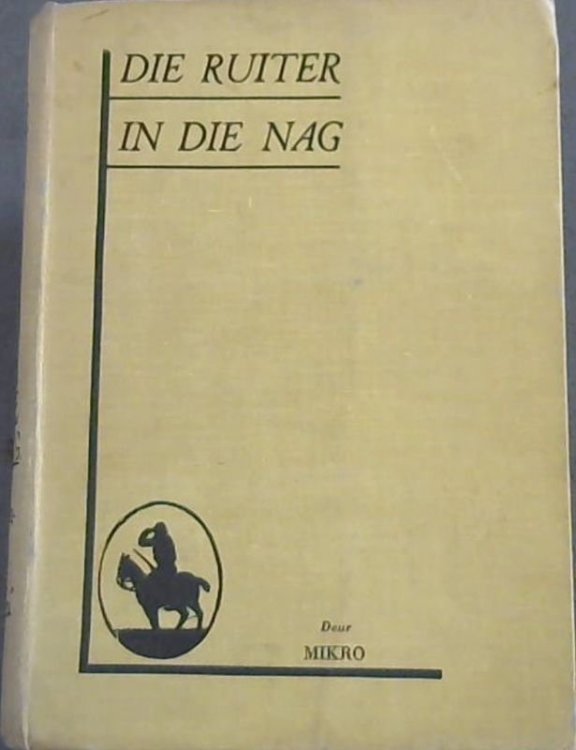 Image for Die Ruiter in die Nag Die Ruiter in die Nag