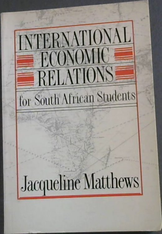 Image for international Economic Relations for South African Students international Economic Relations for South African Students
