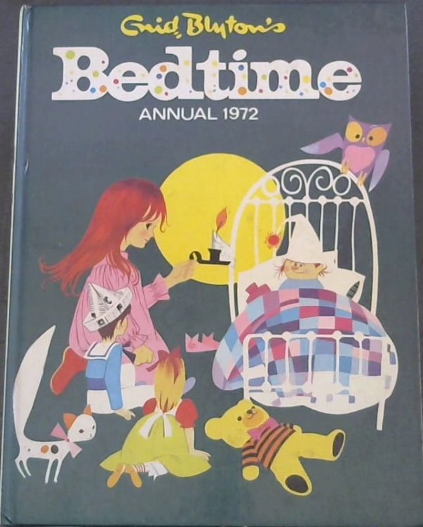 Image for Enid Blyton's Bedtime Annual 1972 Enid Blyton's Bedtime Annual 1972