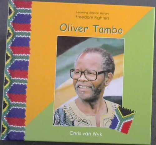 Oliver Tambo: Freedom Fighters (Learning African History)