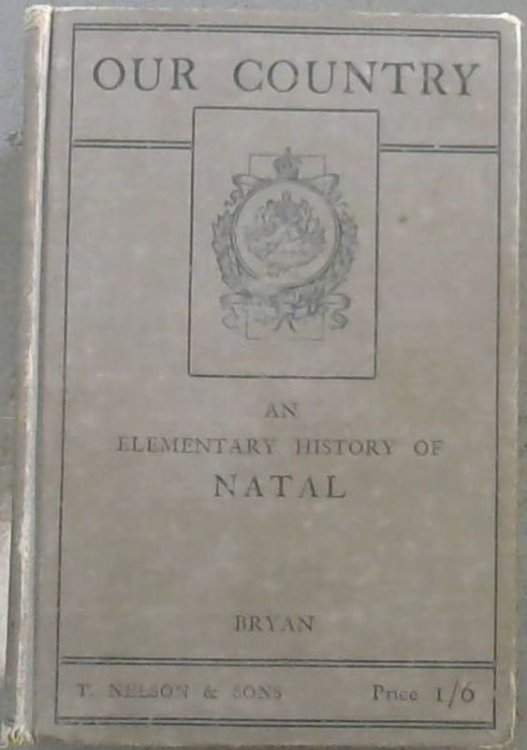 Image for Our Country : An Elementary History of Natal Our Country : An Elementary History of Natal
