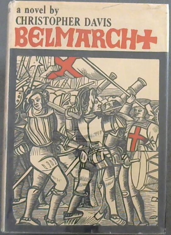 Belmarch: A Legend of the First Crusade