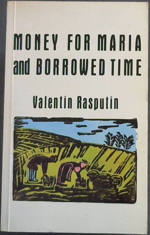 Money for Maria and Borrowed Time: Two Village Tales