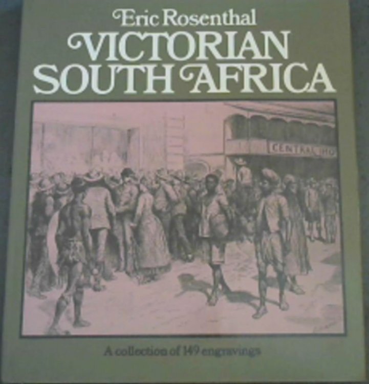 Victorian South Africa: A collection of one hundred and forty-nine engravings