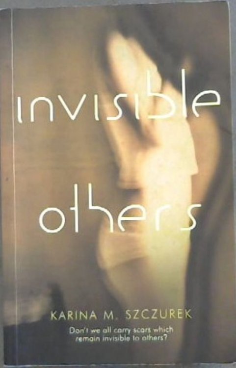 Image for Invisible Others Invisible Others