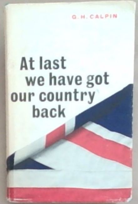 At last we have got our country back