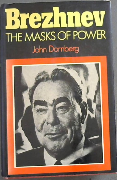 Brezhnev ; The masks of power