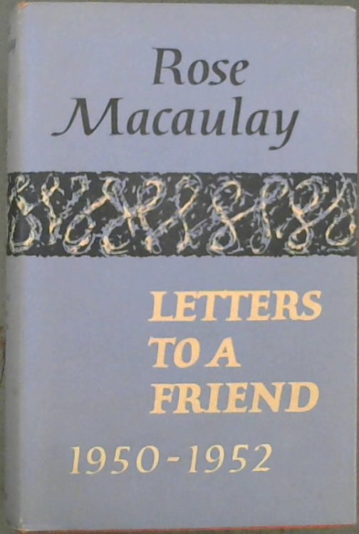 Letters to a Friend 1950 - 1952
