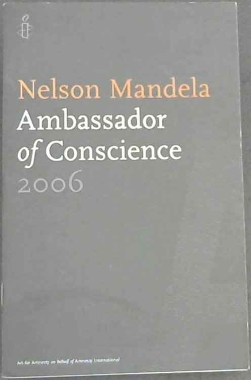 Nelson Mandela Ambassador of Conscience 2006