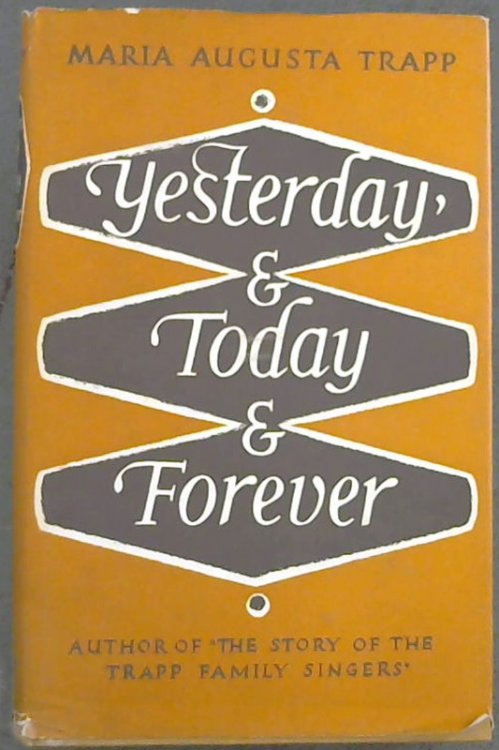 Yesterday, & Today & Forever
