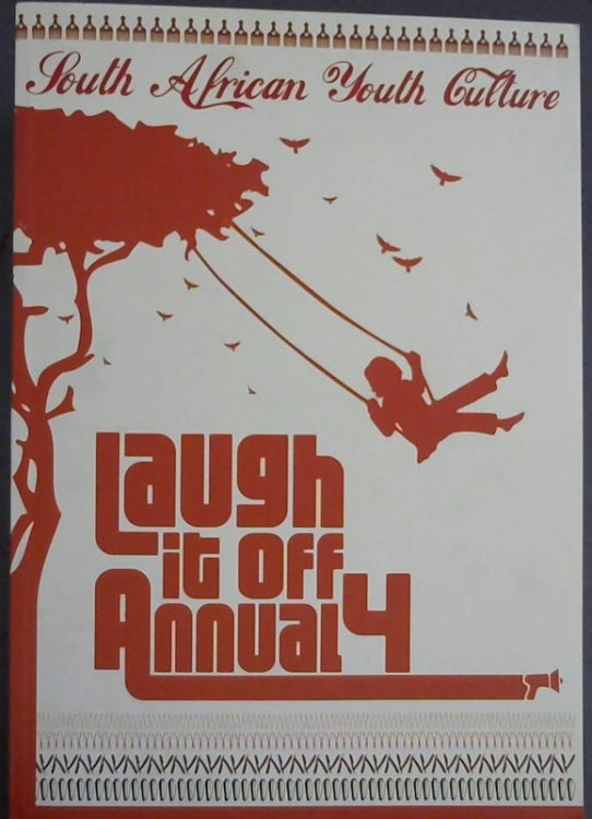 Image for Laugh It Off Annual 4: South African Youth Culture Laugh It Off Annual 4: South African Youth Culture