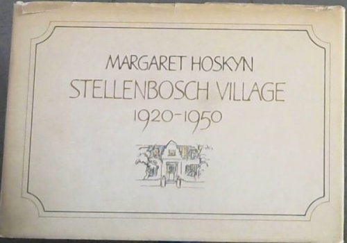 Stellenbosch Village, 1920-1950